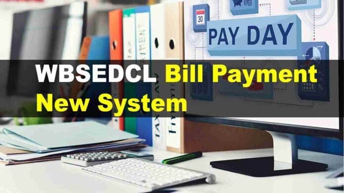 WBSEDCL Bill Payment New System