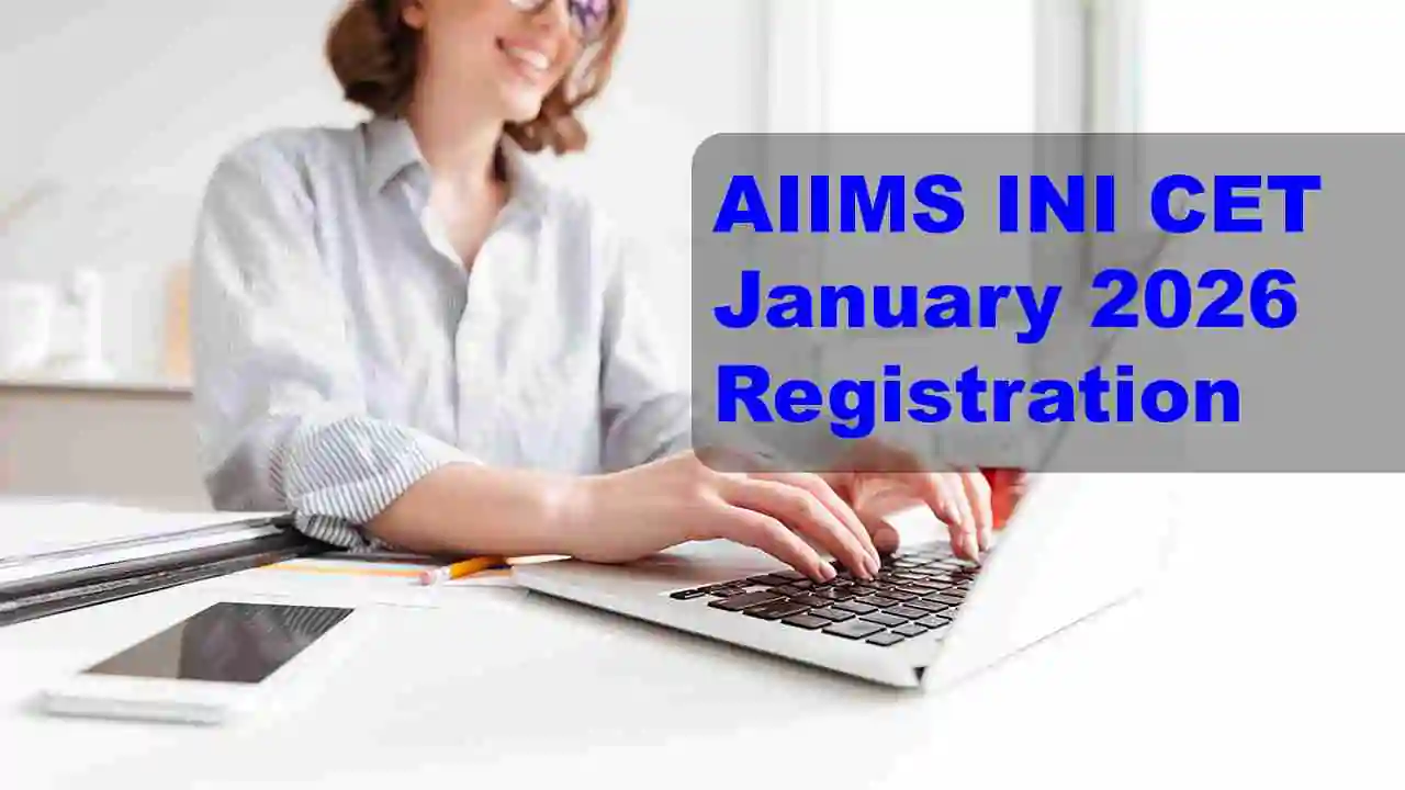AIIMS INI CET January 2026 Registration